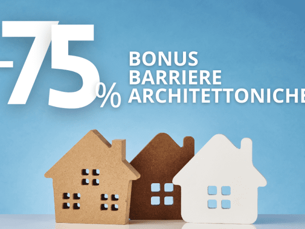 Bonus – 75% Barriere Architettoniche